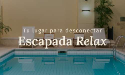 Escapada relax